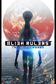 Alien Rulers: The Third Phase