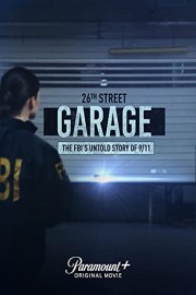 26th Street Garage: The FBI's Untold Story Of 9/11