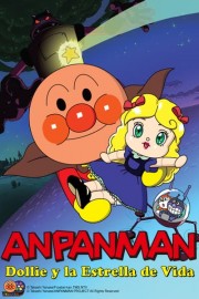 Anpanman: Dollie Y La Estrella De Vida
