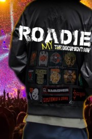 Roadie: My Documentary