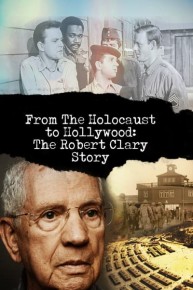 From the Holocaust to Hollywood: The Robert Clary Story