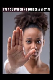 I'm a Survivor No Longer a Victim