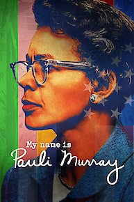 My Name Is Pauli Murray