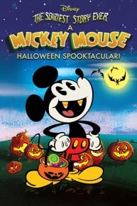 The Scariest Story Ever: A Mickey Mouse Halloween Spooktacular!