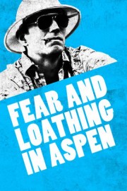 Fear and Loathing in Aspen