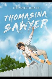 The Adventures of Thomasina Sawyer
