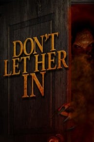 Don't Let Her In