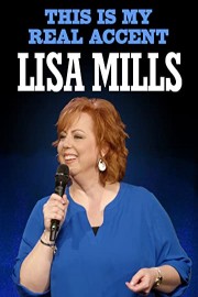 Lisa Mills: This Is My Real Accent
