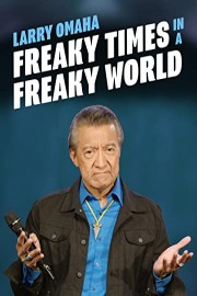Larry Omaha: Freaky Times in a Freaky World