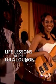 Life Lessons at the Lula Lounge