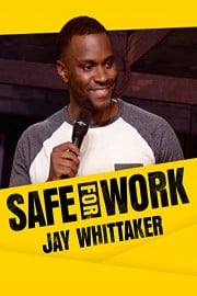 Jay Whittaker: Safe for Work