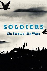 Soldiers: Six Stories, Six Wars