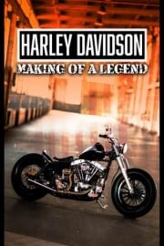 Harley Davidson: Making of a Legend