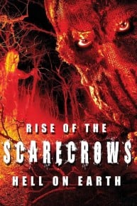 Rise of the Scarecrows: Hell on Earth