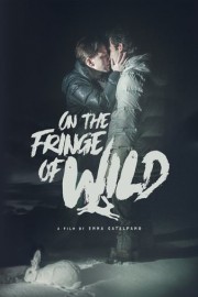 On the Fringe of Wild