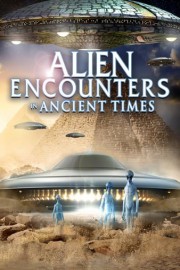 Alien Encounters In Ancient Times