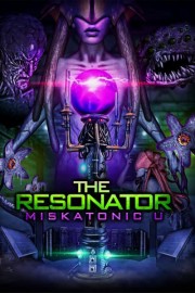 Miskatonic U: The Resonator