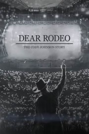 Dear Rodeo: The Cody Johnson Story