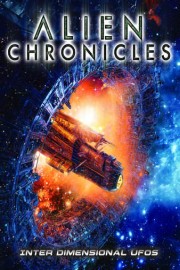Alien Chronicles: Inter Dimensional UFOs