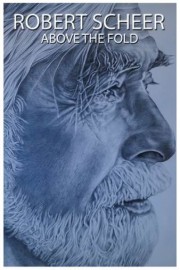 Robert Scheer: Above the Fold