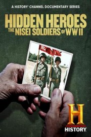 Hidden Heroes: The Nisei Soldiers of WWII