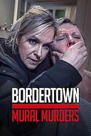 Bordertown: Mural Murders