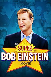 The Super Bob Einstein Film