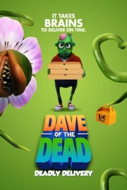 Dave of the Dead: Deadly Delivery