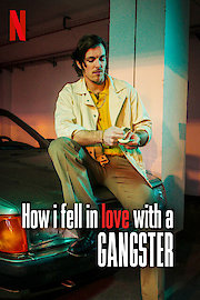 How I Fell in Love With a Gangster