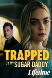 Trapped By My Sugar Daddy