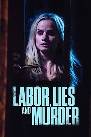 Labor, Lies and Murder