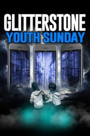 Glitterstone Youth Sunday