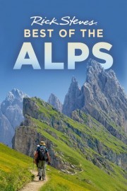 Rick Steves Best of the Alps