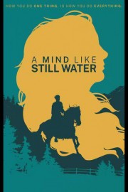 A Mind Like Still Water