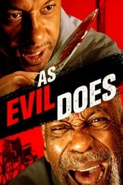 As Evil Does