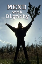 MEND with Dignity