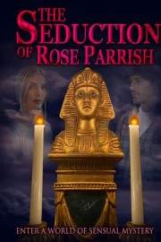 The Seduction of Rose Parrish