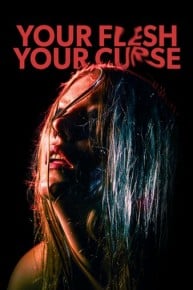 Your Flesh Your Curse