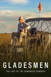 Gladesmen: The Last of the Sawgrass Cowboys