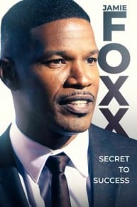 Jamie Foxx: Secret to Success