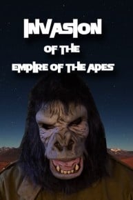 Invasion of the Empire of the Apes