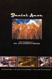 The Making of Mr. Buechner's Dream