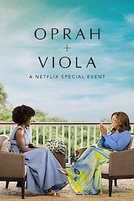 Oprah  Viola: A Netflix Special Event