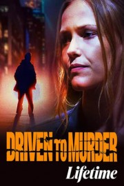 Driven to Murder