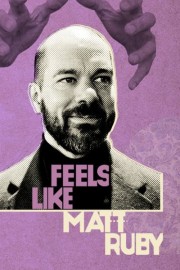 Feels Like Matt Ruby