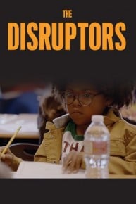 The Disruptors