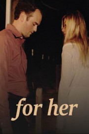 For Her