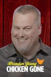 Brandon Young: Chicken Gone