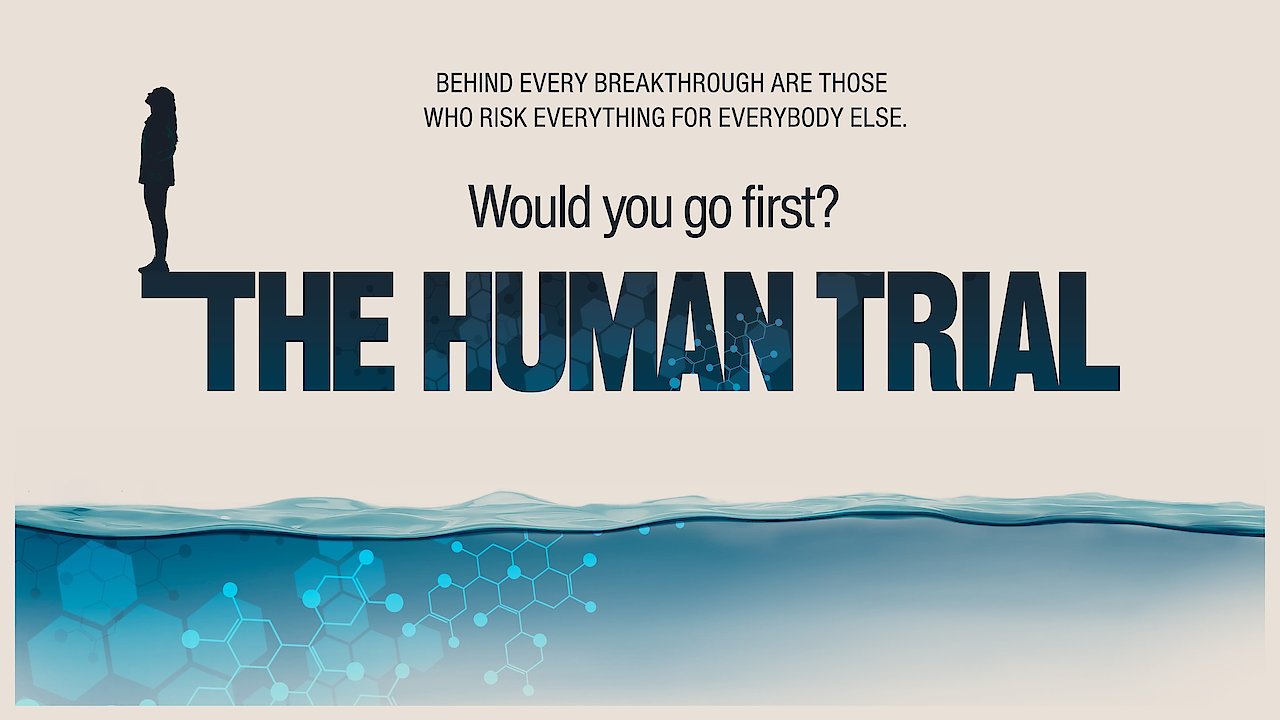 The Human Trial