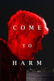 Come to Harm